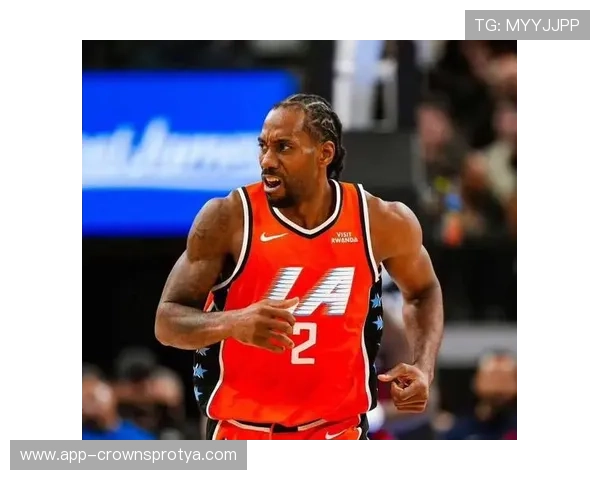 伦纳德挡拆效率显著提升 差异化无球跑动助快船拉开比分